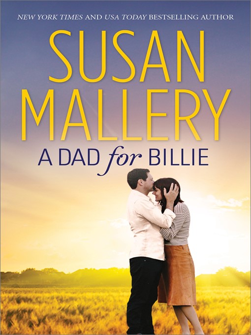 Title details for A Dad for Billie by Susan Mallery - Wait list